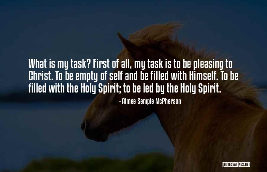 Be Filled With The Holy Spirit Quotes By Aimee Semple McPherson Be Filled With The Holy Spirit Quotes By Aimee Semple McPherson