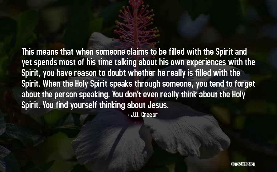 Be Filled With The Holy Spirit Quotes By J.D. Greear Be Filled With The Holy Spirit Quotes By J.D. Greear