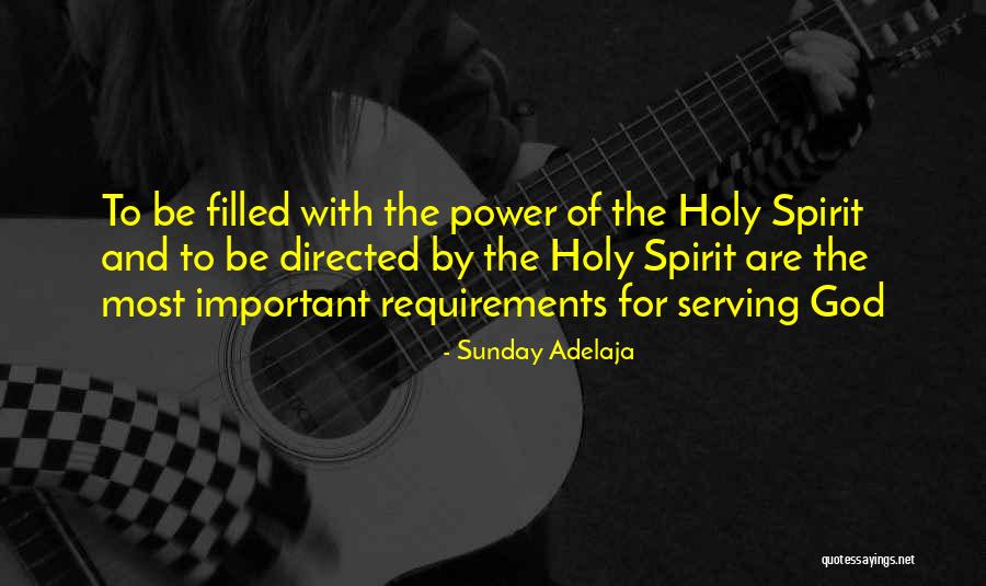 Be Filled With The Holy Spirit Quotes By Sunday Adelaja Be Filled With The Holy Spirit Quotes By Sunday Adelaja