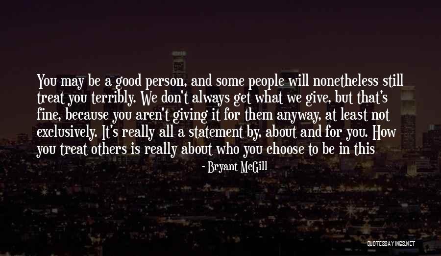 Be Fine Quotes By Bryant McGill Be Fine Quotes By Bryant McGill