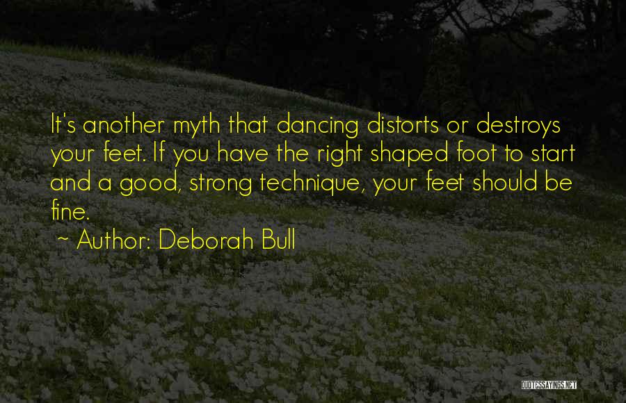 Be Fine Quotes By Deborah Bull