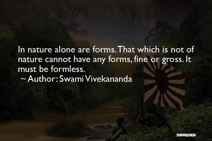 Be Fine Quotes By Swami Vivekananda