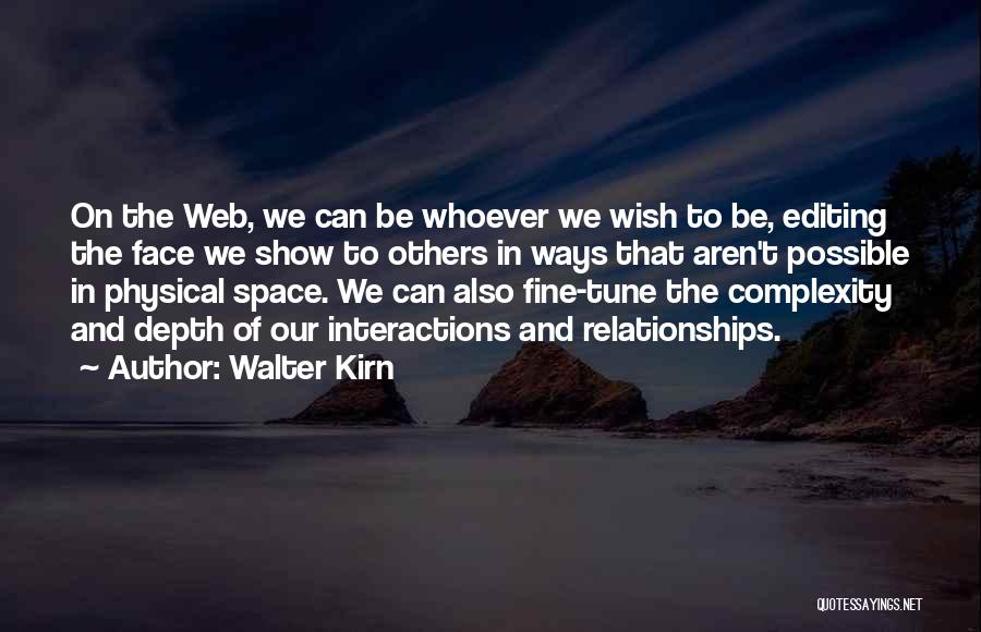 Be Fine Quotes By Walter Kirn