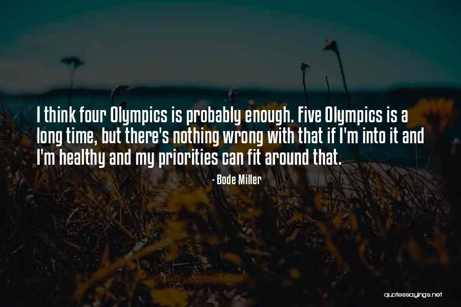 Be Fit And Healthy Quotes By Bode Miller Be Fit And Healthy Quotes By Bode Miller