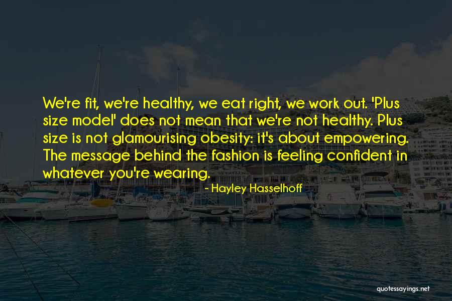 Be Fit And Healthy Quotes By Hayley Hasselhoff Be Fit And Healthy Quotes By Hayley Hasselhoff