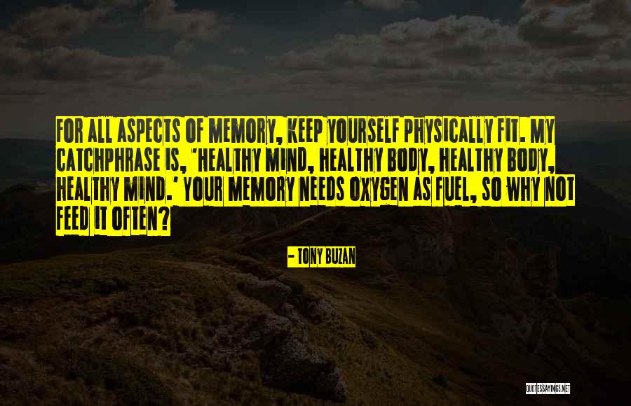 Be Fit And Healthy Quotes By Tony Buzan Be Fit And Healthy Quotes By Tony Buzan