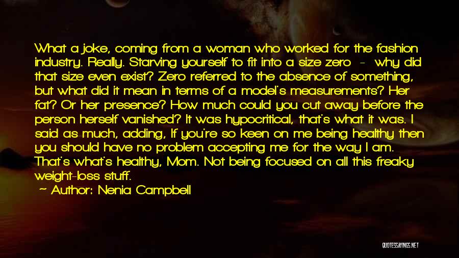 Be Fit Not Fat Quotes By Nenia Campbell