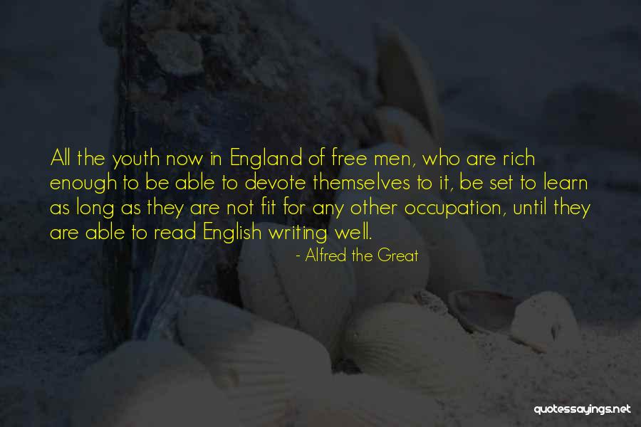 Be Fit Quotes By Alfred The Great