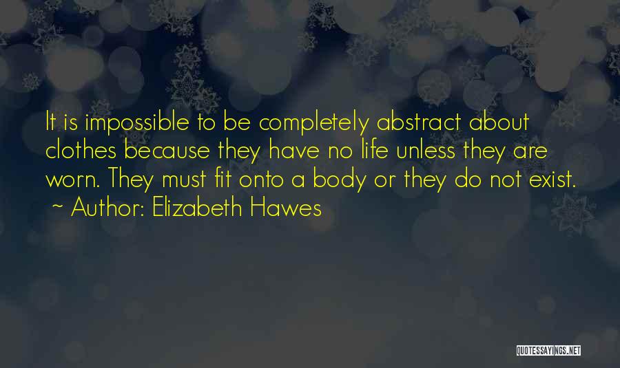 Be Fit Quotes By Elizabeth Hawes