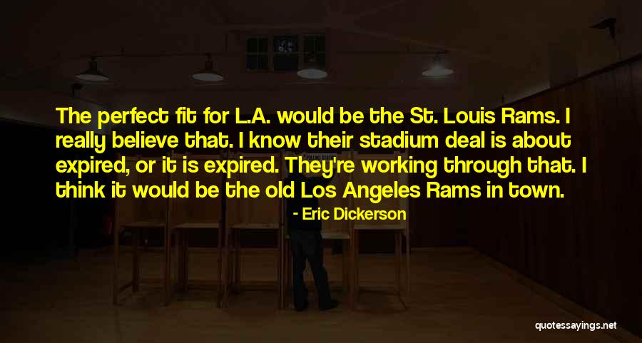 Be Fit Quotes By Eric Dickerson