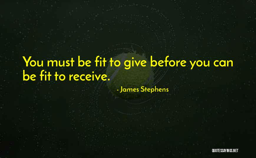 Be Fit Quotes By James Stephens