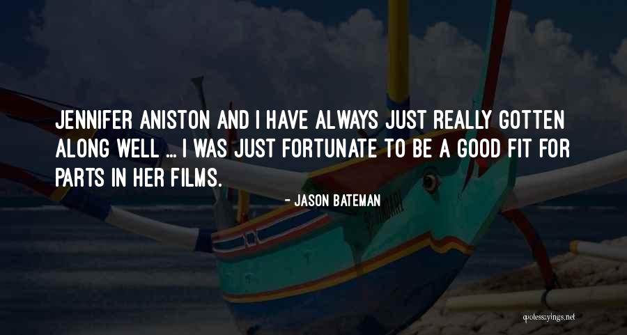 Be Fit Quotes By Jason Bateman