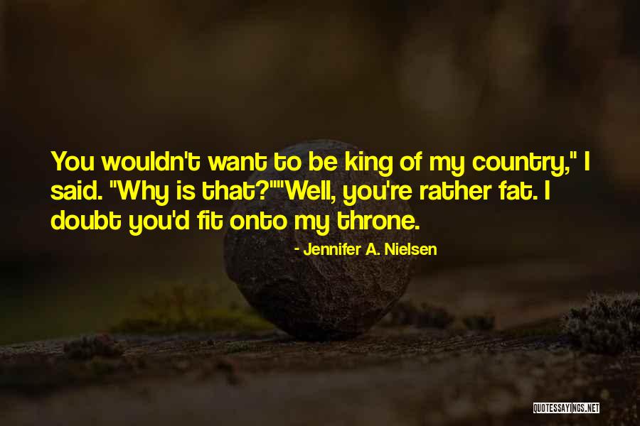 Be Fit Quotes By Jennifer A. Nielsen