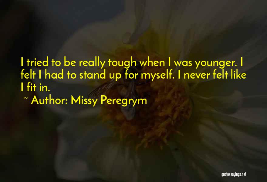 Be Fit Quotes By Missy Peregrym