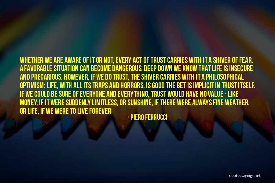 Be Forever Sunshine Quotes By Piero Ferrucci Be Forever Sunshine Quotes By Piero Ferrucci