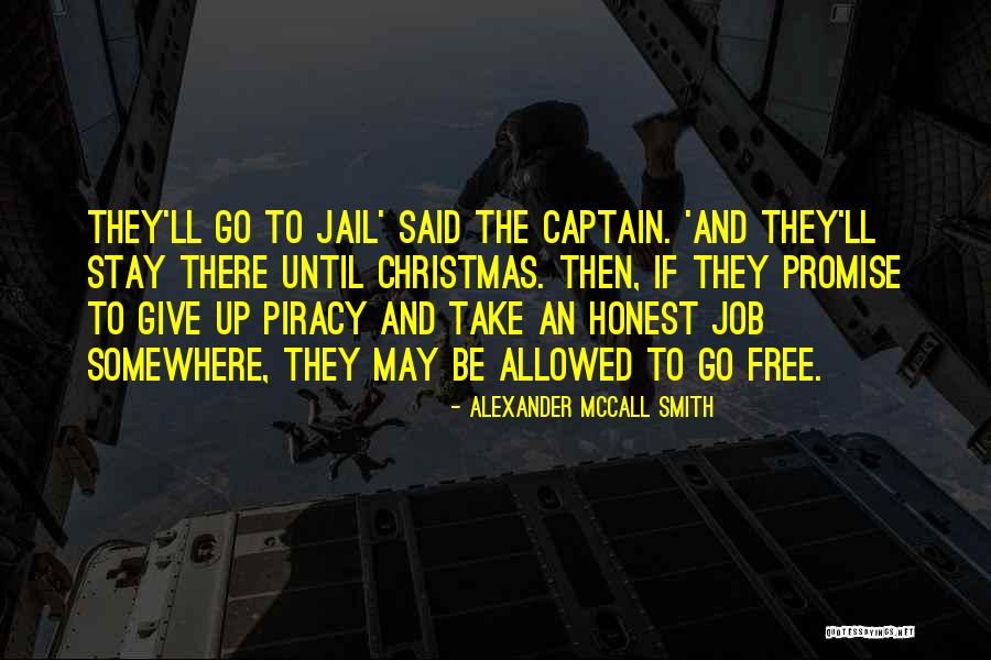 Be Free Quotes By Alexander McCall Smith Be Free Quotes By Alexander McCall Smith
