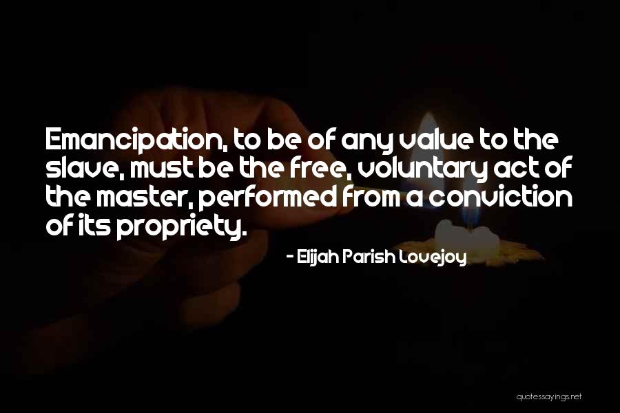 Be Free Quotes By Elijah Parish Lovejoy Be Free Quotes By Elijah Parish Lovejoy