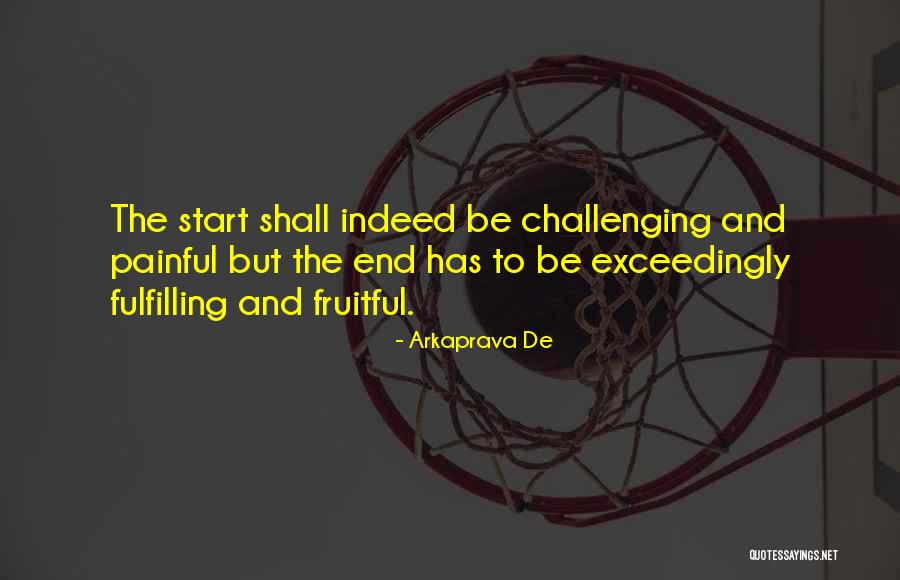 Be Fruitful Quotes By Arkaprava De Be Fruitful Quotes By Arkaprava De