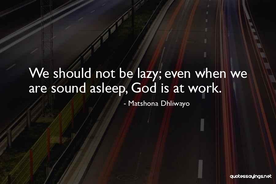Be God Quotes Quotes By Matshona Dhliwayo Be God Quotes Quotes By Matshona Dhliwayo