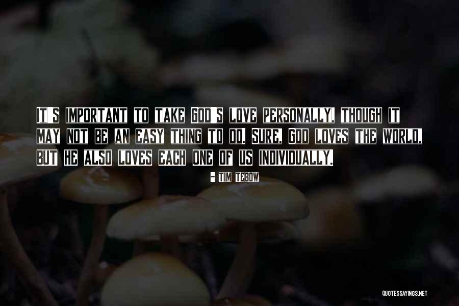 Be God Quotes Quotes By Tim Tebow Be God Quotes Quotes By Tim Tebow