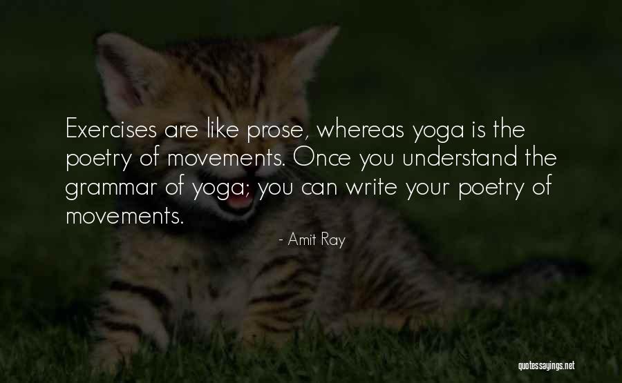 Be Going To Exercises Quotes By Amit Ray Be Going To Exercises Quotes By Amit Ray
