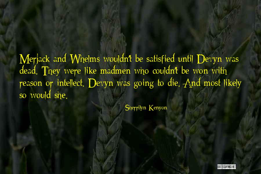 Be Going To Quotes By Sherrilyn Kenyon Be Going To Quotes By Sherrilyn Kenyon
