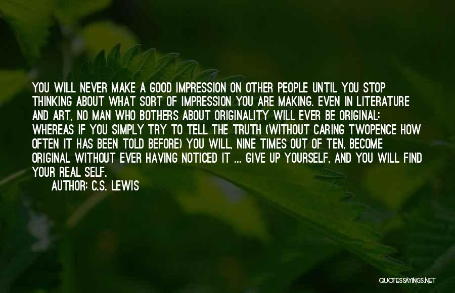 Be Good To Yourself Quotes By C.S. Lewis