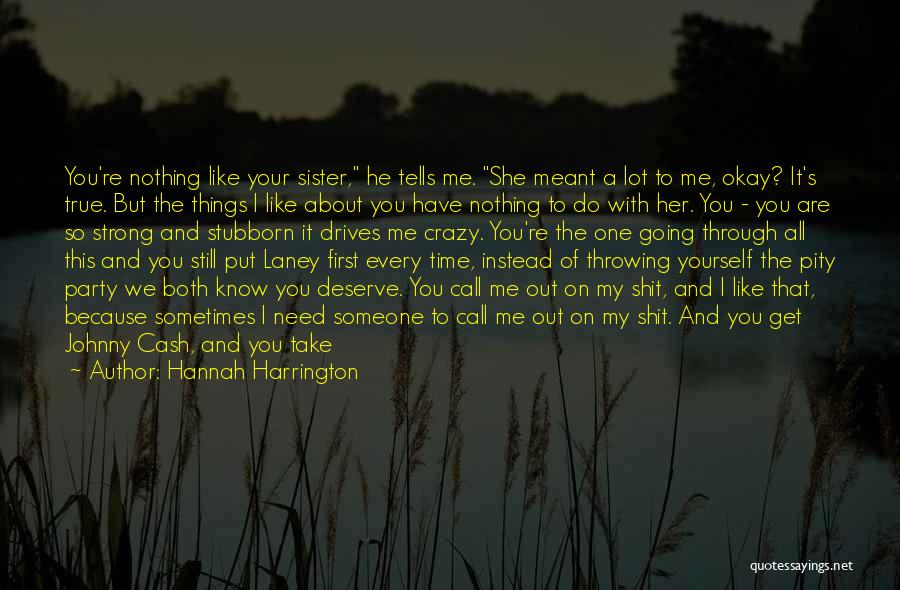 Be Good To Yourself Quotes By Hannah Harrington