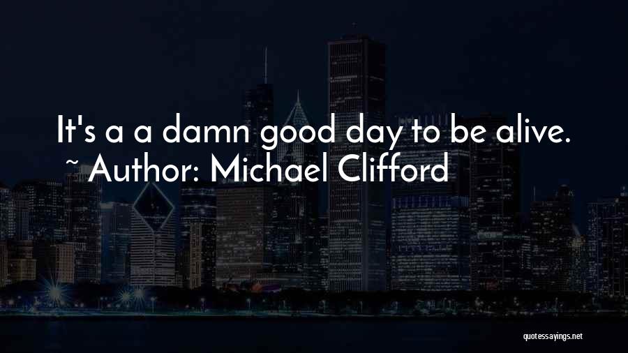 Be Good To Yourself Quotes By Michael Clifford