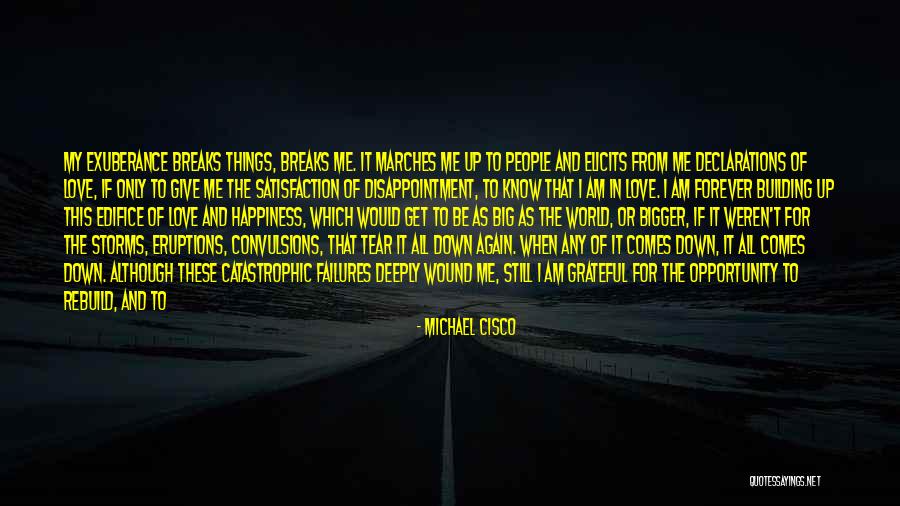 Be Grateful For Everything You Have Quotes By Michael Cisco Be Grateful For Everything You Have Quotes By Michael Cisco