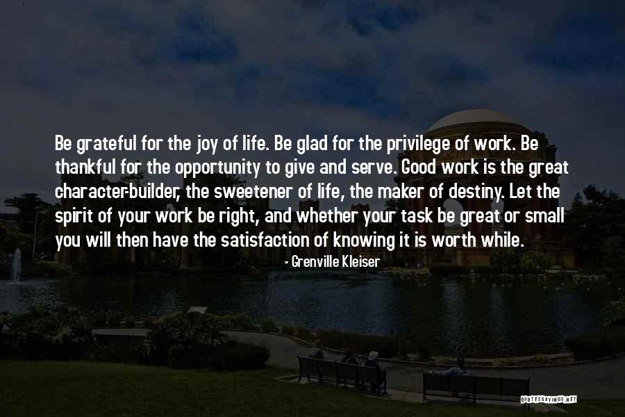 Be Grateful For Your Life Quotes By Grenville Kleiser Be Grateful For Your Life Quotes By Grenville Kleiser