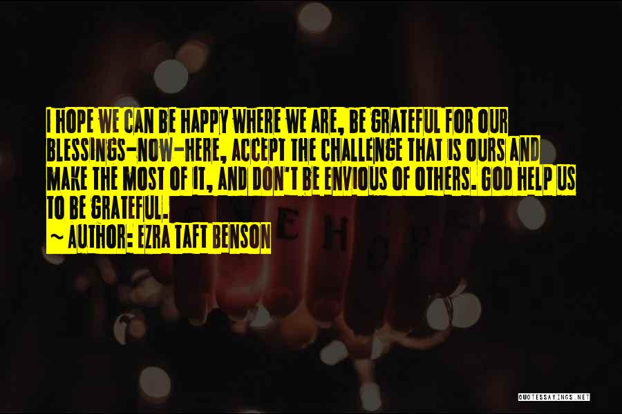 Be Grateful God Quotes By Ezra Taft Benson