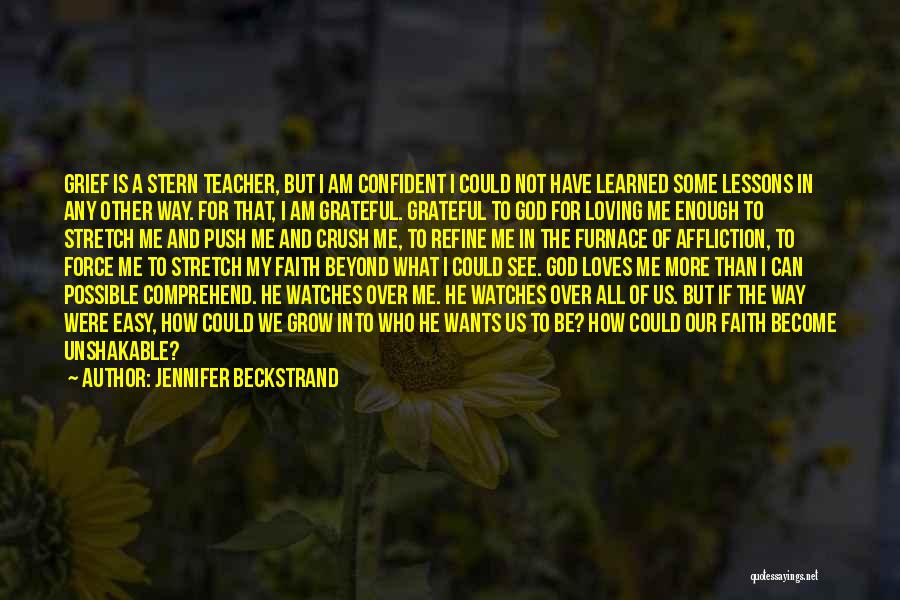 Be Grateful God Quotes By Jennifer Beckstrand
