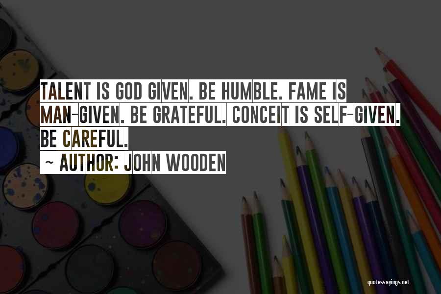 Be Grateful God Quotes By John Wooden