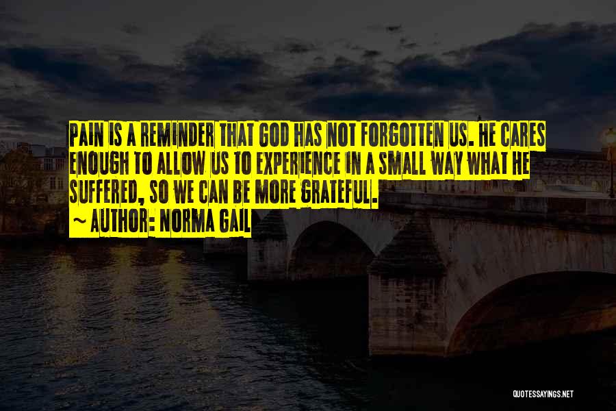 Be Grateful God Quotes By Norma Gail