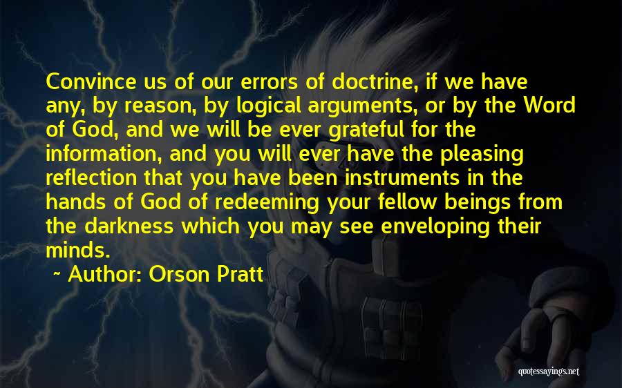 Be Grateful God Quotes By Orson Pratt