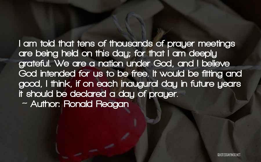 Be Grateful God Quotes By Ronald Reagan