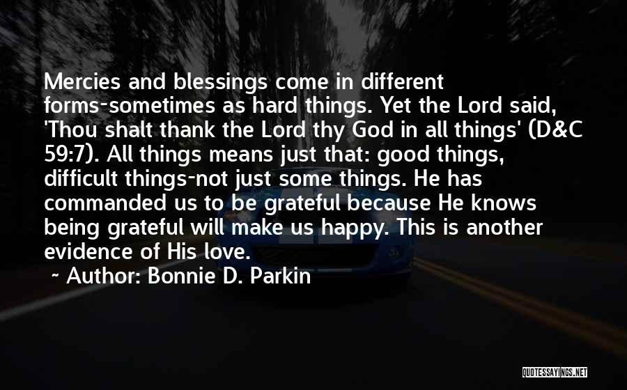 Be Grateful Love Quotes By Bonnie D. Parkin