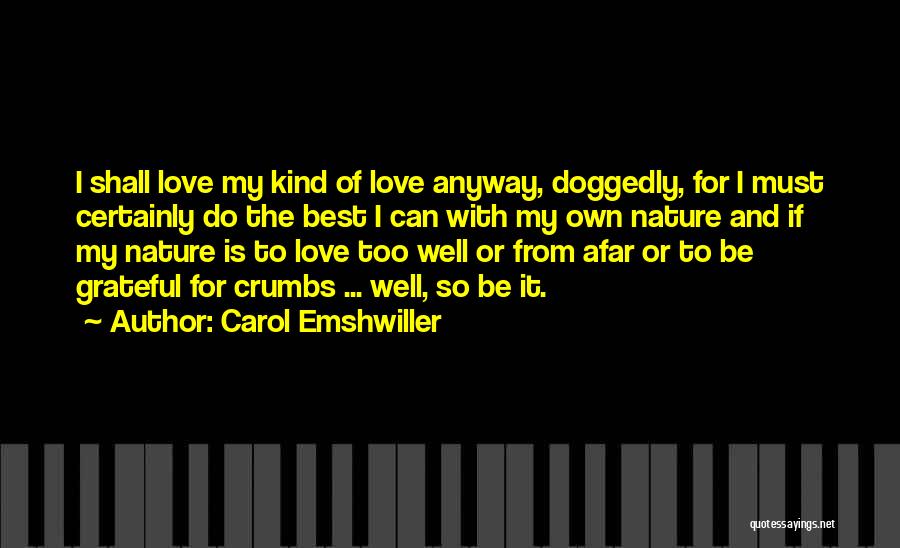 Be Grateful Love Quotes By Carol Emshwiller