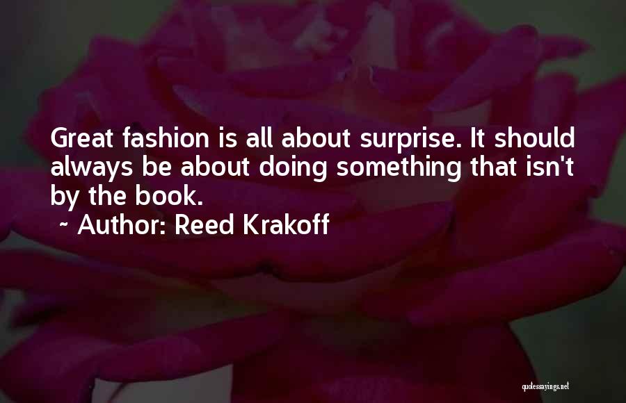 Be Great Quotes By Reed Krakoff