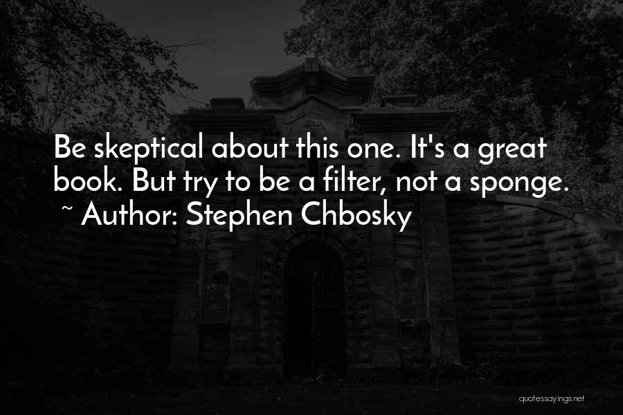 Be Great Quotes By Stephen Chbosky