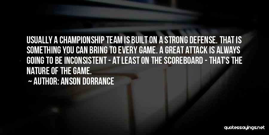 Be Great Sports Quotes By Anson Dorrance