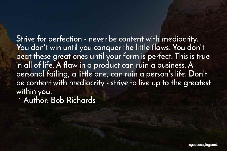 Be Great Sports Quotes By Bob Richards