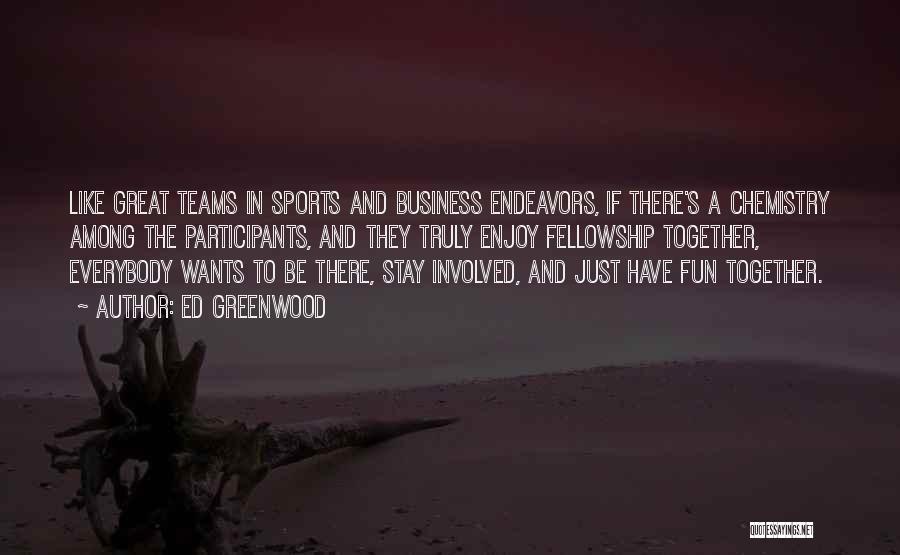 Be Great Sports Quotes By Ed Greenwood