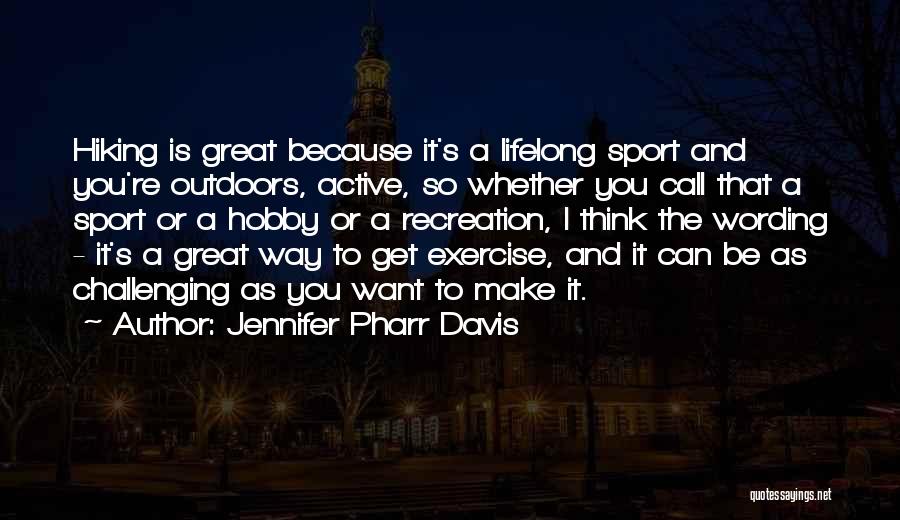 Be Great Sports Quotes By Jennifer Pharr Davis