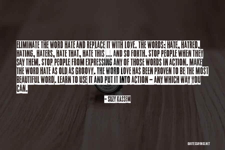 Be Groovy Quotes By Suzy Kassem Be Groovy Quotes By Suzy Kassem