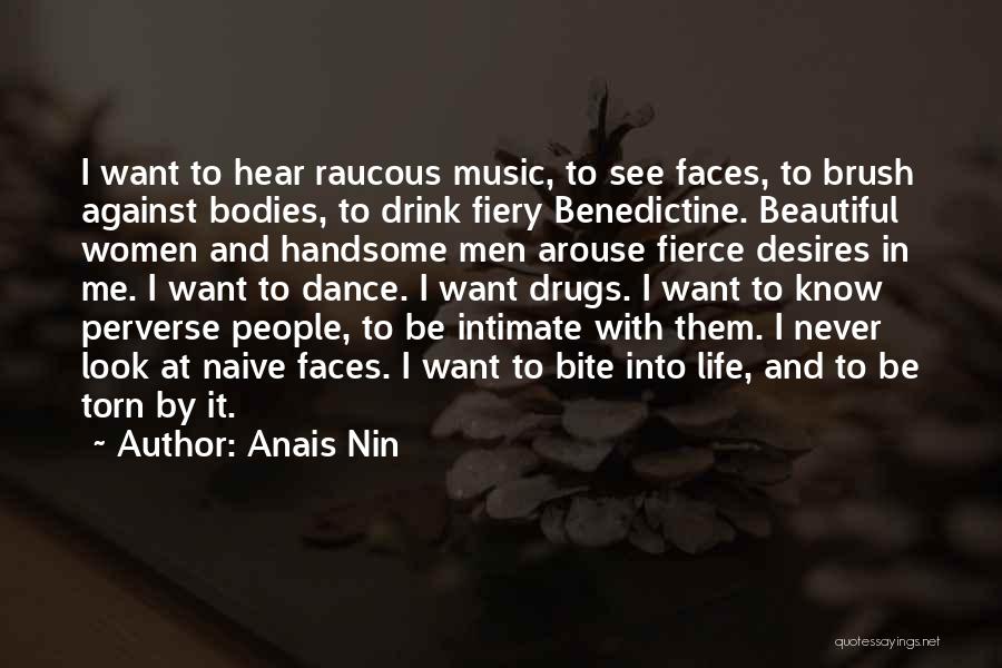 Be Handsome Quotes By Anais Nin