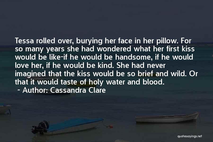 Be Handsome Quotes By Cassandra Clare