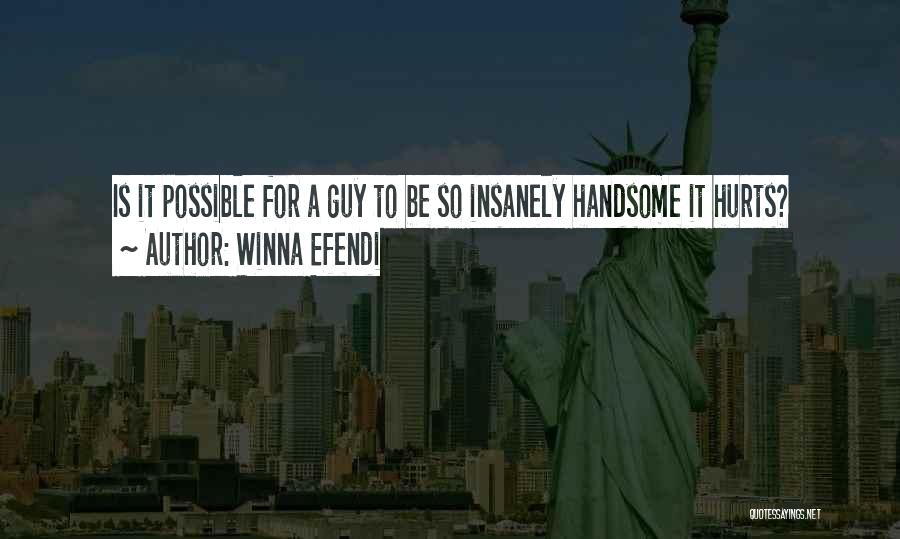 Be Handsome Quotes By Winna Efendi