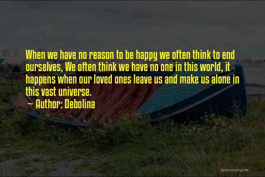 Be Happy Alone Quotes By Debolina